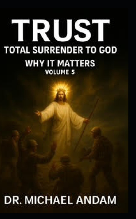Книга Trust Total Surrender to God Michael Andam