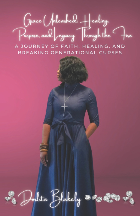 Knjiga Grace Unleashed Dorlita Blakely