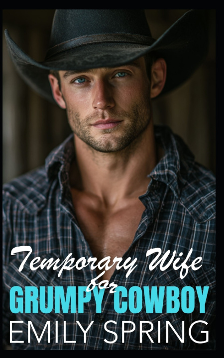 Книга Temporary Wife for Grumpy Cowboy Emily Spring