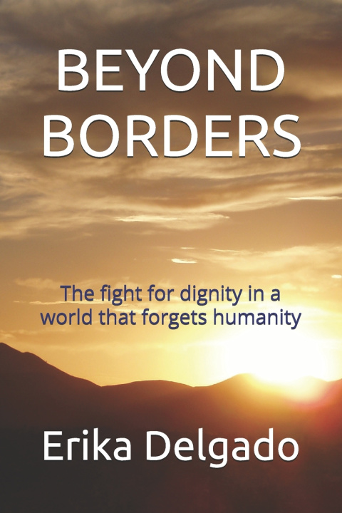 Kniha BEYOND BORDERS Erika Delgado