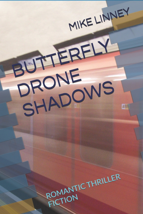 Könyv BUTTERFLY DRONE SHADOWS MIKE LINNEY