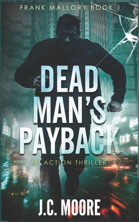 Βιβλίο Dead Man's Payback J.C. Moore