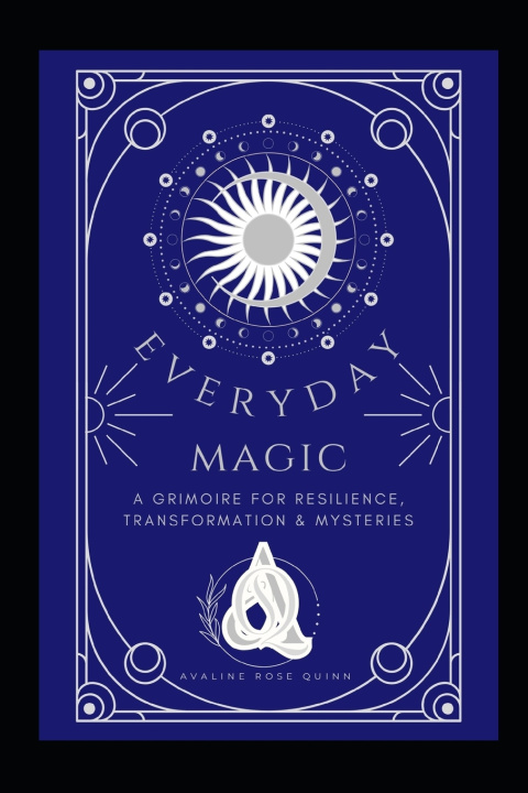 Kniha Everyday Magic Avaline Rose Quinn