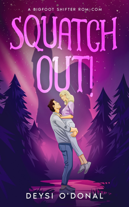 Kniha SQUATCH OUT! Deysi O'Donal