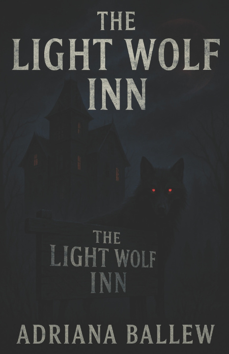 Kniha The Light Wolf Inn Adriana Jane Ballew