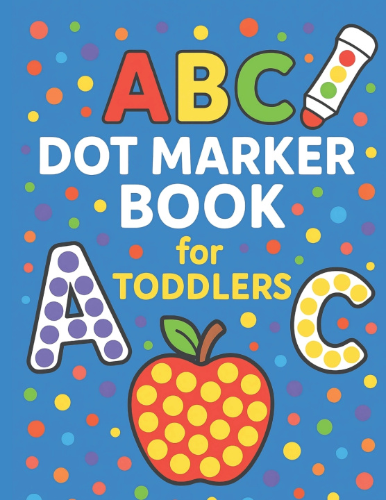 Книга ABC Dot Marker Book for Toddlers Karloea