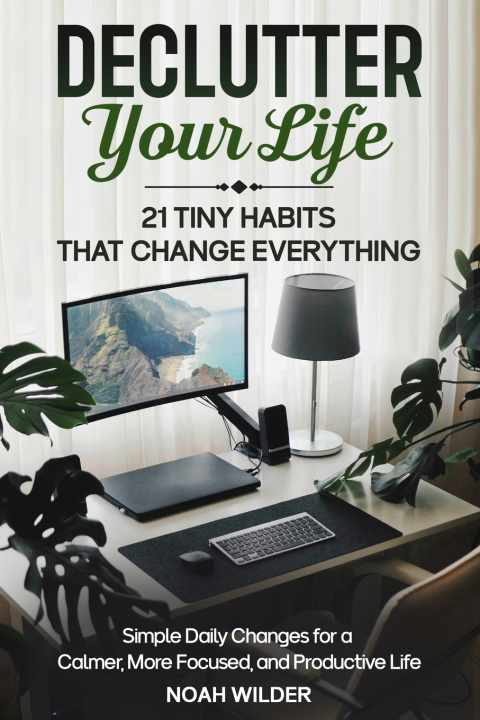 Kniha Declutter Your Life Noah Wilder