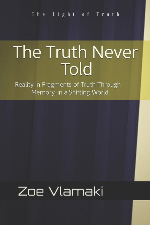 Knjiga The Truth Never Told Zoe Vlamaki