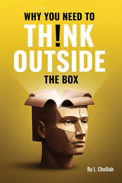 Книга Why You Should Think Outside the Box L Chelliah