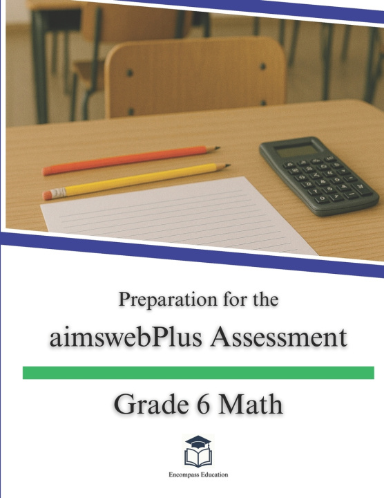 Book Preparation for the aimswebPlus Assessment - Grade 6 Math Emily Thomas