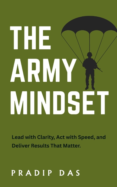 Könyv The Army Mindset Pradip Das