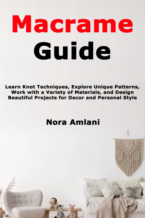 Knjiga Macrame Guide Nora Amlani