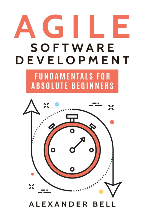 Könyv Agile Software Development Alexander Bell