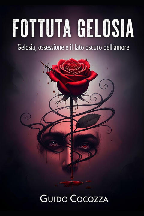 Книга Fottuta gelosia Guido Cocozza