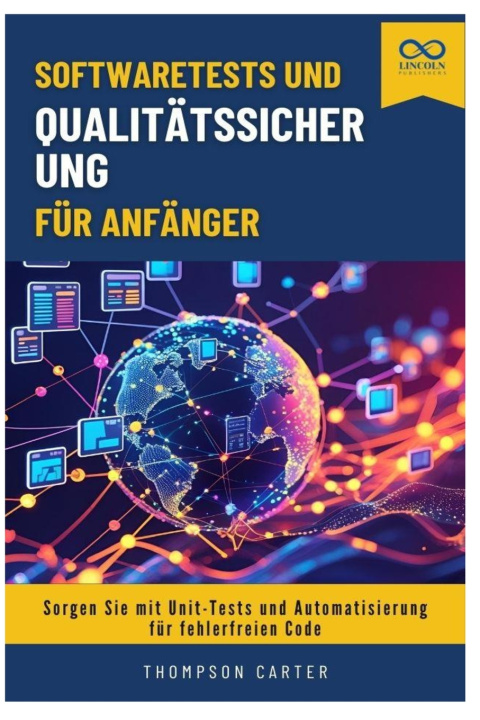 Kniha Softwaretests und Qualitätssicherung für Anfänger THOMPSON CARTER