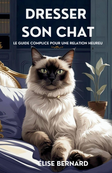 Knjiga Dresser Son Chat Élise Bernard