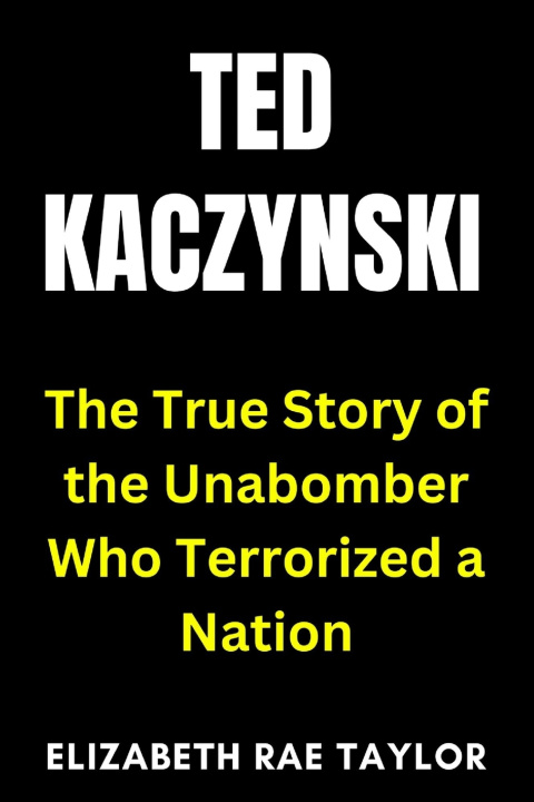 Buch Ted Kaczynski Elizabeth Rae Taylor