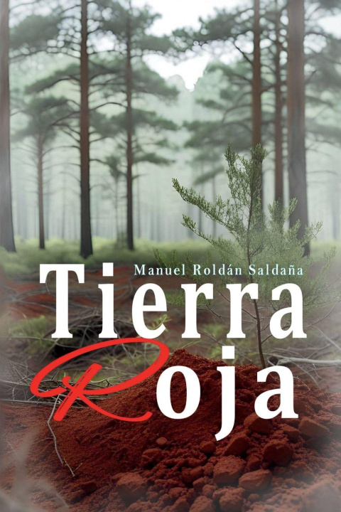 Kniha Tierra Roja Manuel Roldán Saldaña