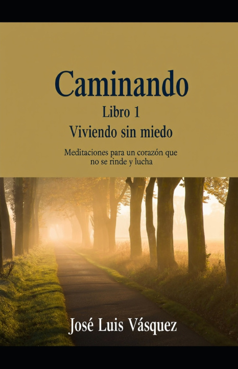 Knjiga Walking Book 1 José Luis Vásquez