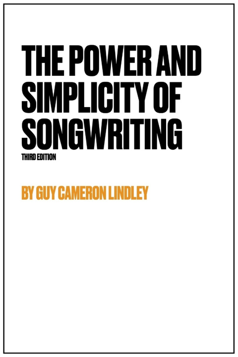 Libro The Power And Simplicity Of Songwriting Guy Cameron Lindley