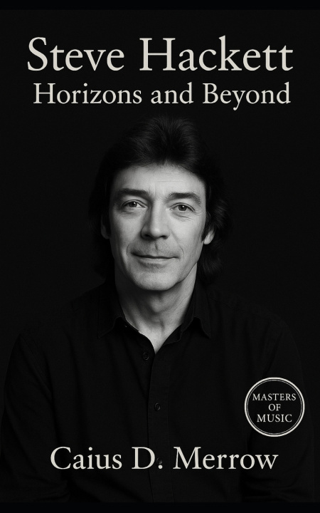 Kniha Steve Hackett Caius D. Merrow