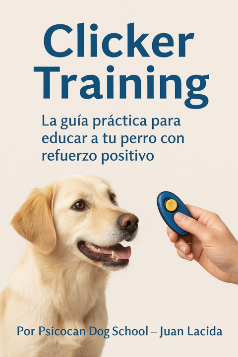 Kniha Clicker Training Juan Lacida