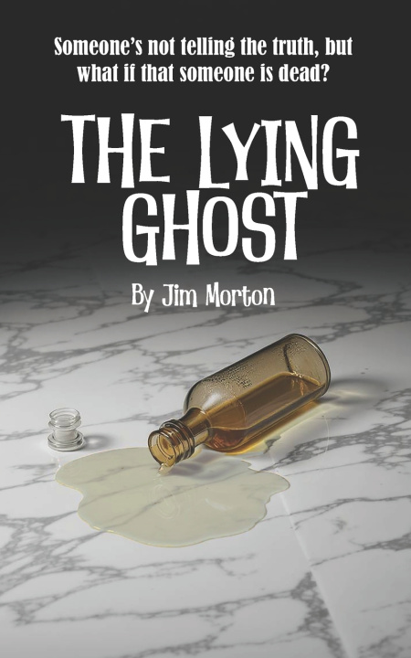 Könyv The Lying Ghost Jim Morton