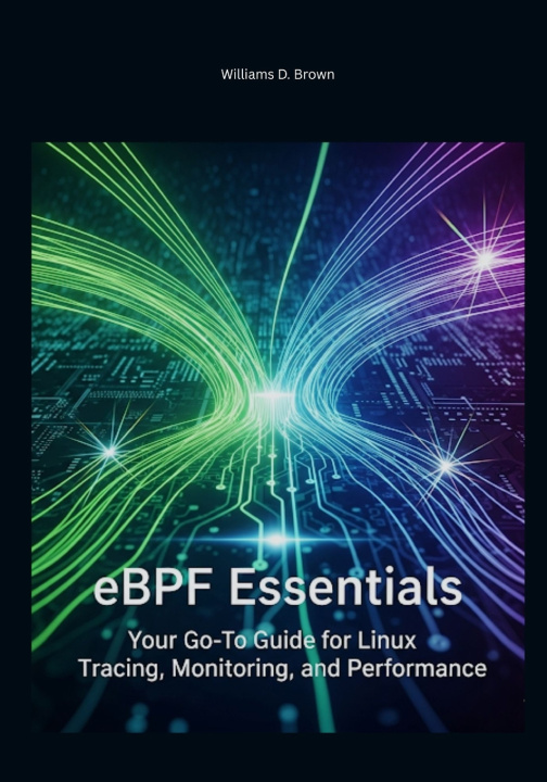 Könyv eBPF Essentials Williams D. Brown