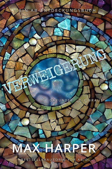Buch Verweigerung Max Harper