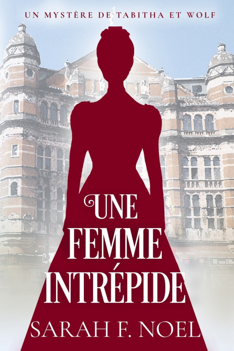 Книга Une Femme Intrépide Sarah F. Noel