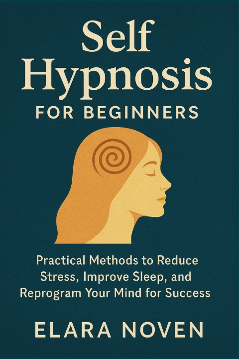 Knjiga Self Hypnosis for Beginners ELARA NOVEN