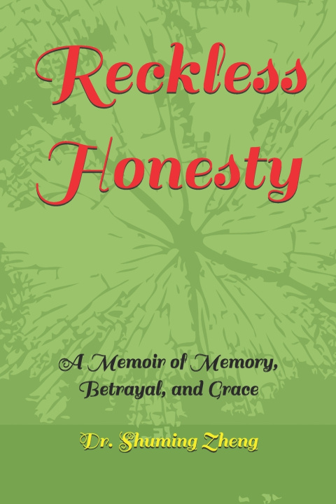 Kniha Reckless Honesty Shuming Zheng