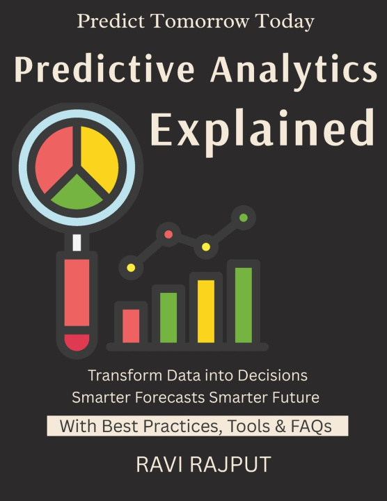 Könyv Predictive Analytics Explained RAVI RAJPUT