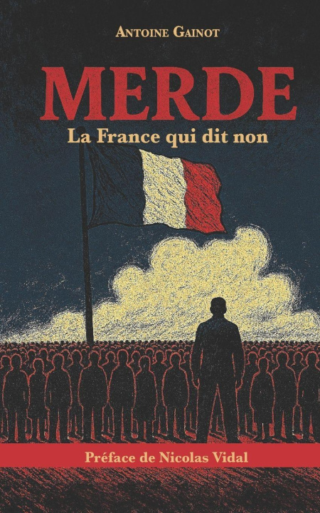 Kniha Merde Antoine Gainot