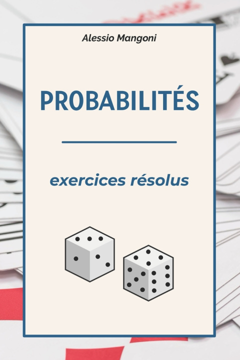 Kniha Probabilités exercices résolus Alessio Mangoni