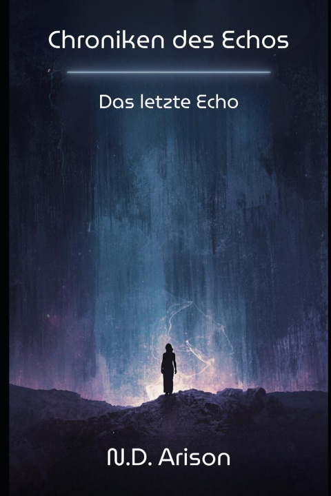 Knjiga Chroniken des Echos N. D. Arison