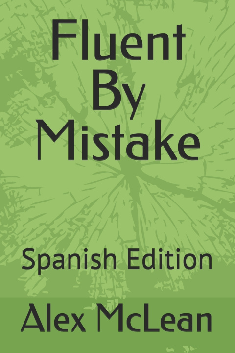 Kniha Fluent By Mistake Alex McLean