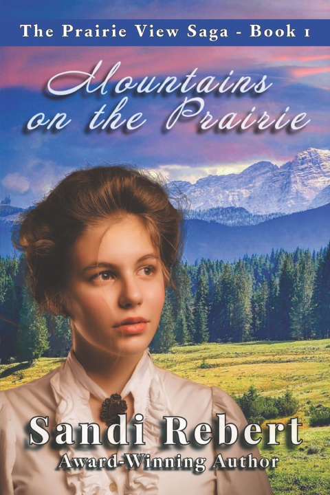 Книга Mountains on the Prairie Sandi Rebert
