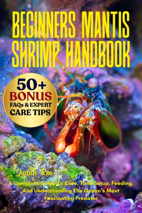 Knjiga BEGINNERS MANTIS SHRIMP HANDBOOK JUDITH REO