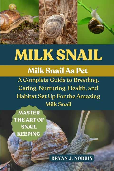 Buch MILK SNAIL BRYAN J. NORRIS