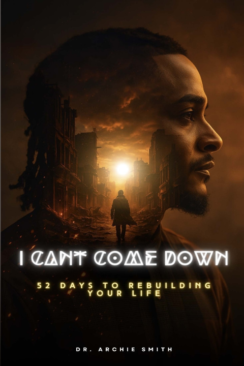 Knjiga I Can't Come Down Archie Smith