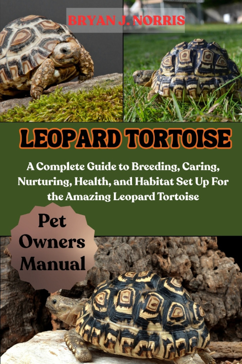 Kniha LEOPARD TORTOISES BRYAN J. NORRIS