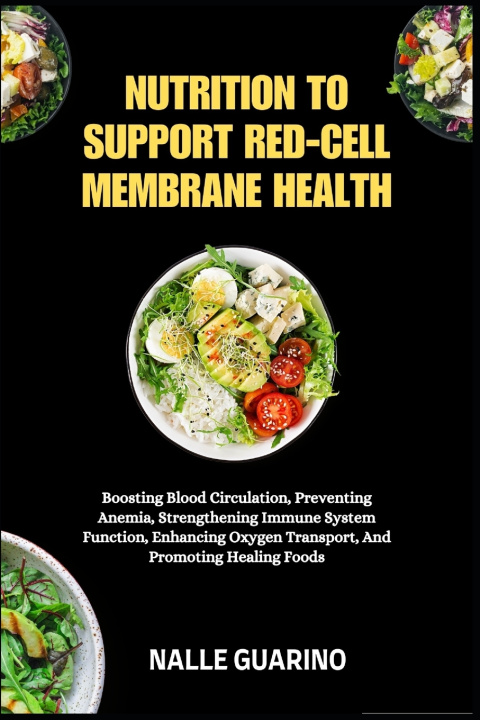 Libro NUTRITION TO SUPPORT RED-CELL MEMBRANE HEALTH NALLE GUARINO