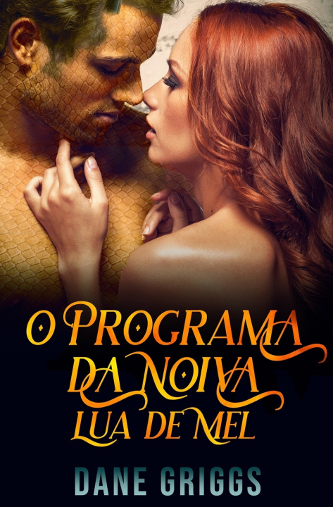 Kniha O Programa da Noiva - Lua de Mel Dane Griggs