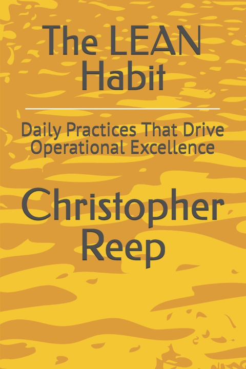 Kniha The LEAN Habit Christopher Reep
