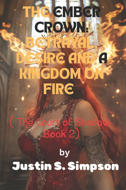Knjiga The Ember Crown Justin S. Simpson