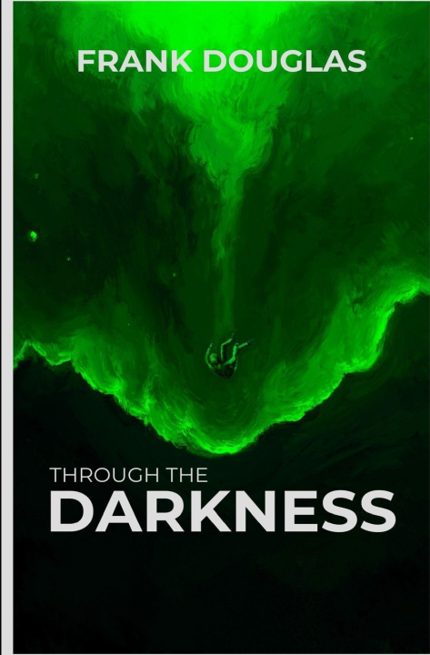 Kniha Through the Darkness Frank Douglas