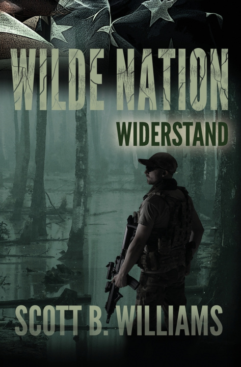 Книга Wilde Nation - Widerstand Scott B. Williams