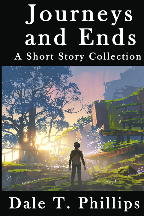 Книга Journeys and Ends Dale T. Phillips