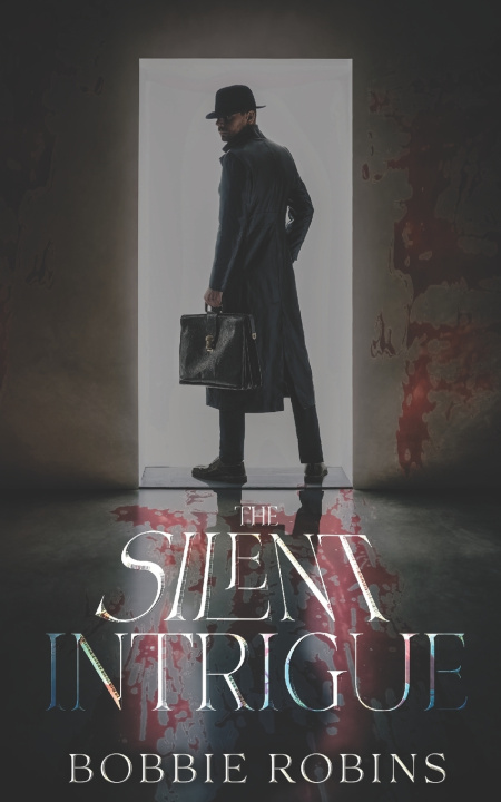 Книга The Silent Intrigue Bobbie Robins
